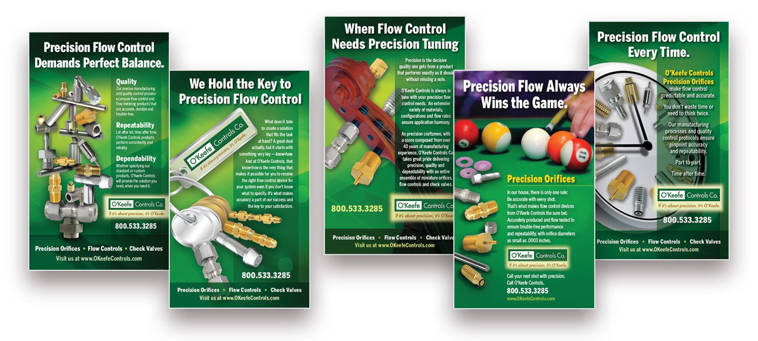 OKeefe Print Ads 5 visually consistent print ads for O'Keefe Controls Precision Orifices. Ads have creative concepts.